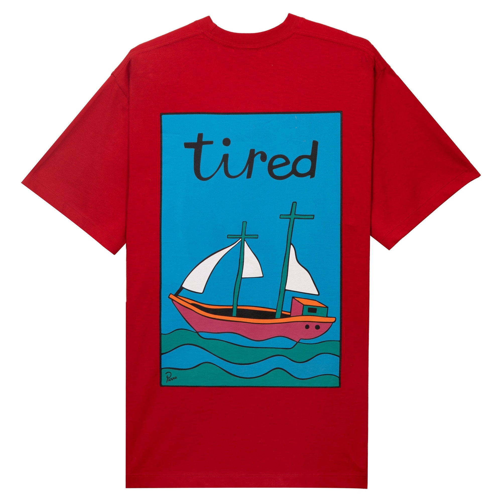 Tired The Ship Has Sailed Tee Red tees Tired 